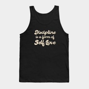 Discipline is a form of love Tank Top